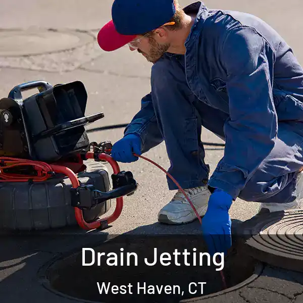  Drain Jetting West Haven, CT
