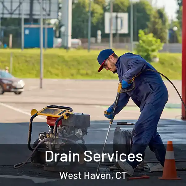  Drain Services West Haven, CT