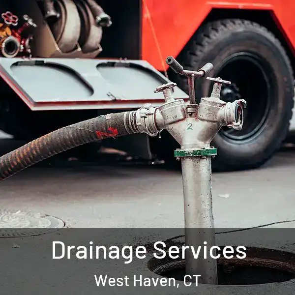  Drainage Services West Haven, CT