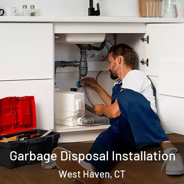  Garbage Disposal Installation West Haven, CT