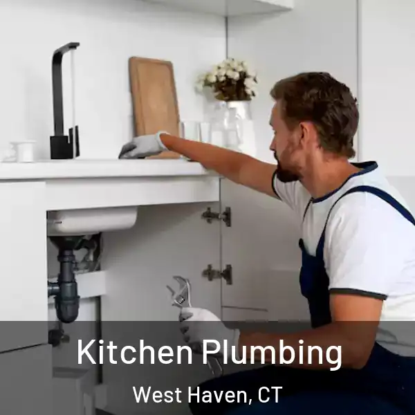  Kitchen Plumbing West Haven, CT