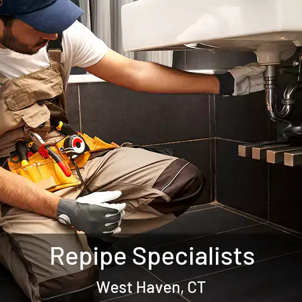  Repipe Specialists West Haven, CT